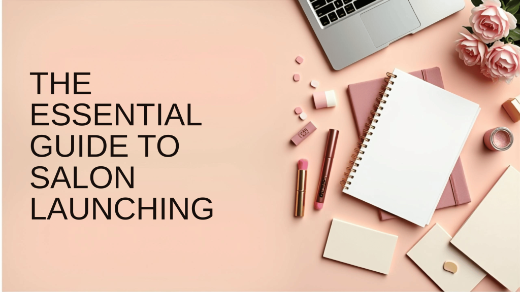 The Essential Guide to Launch Salon Business